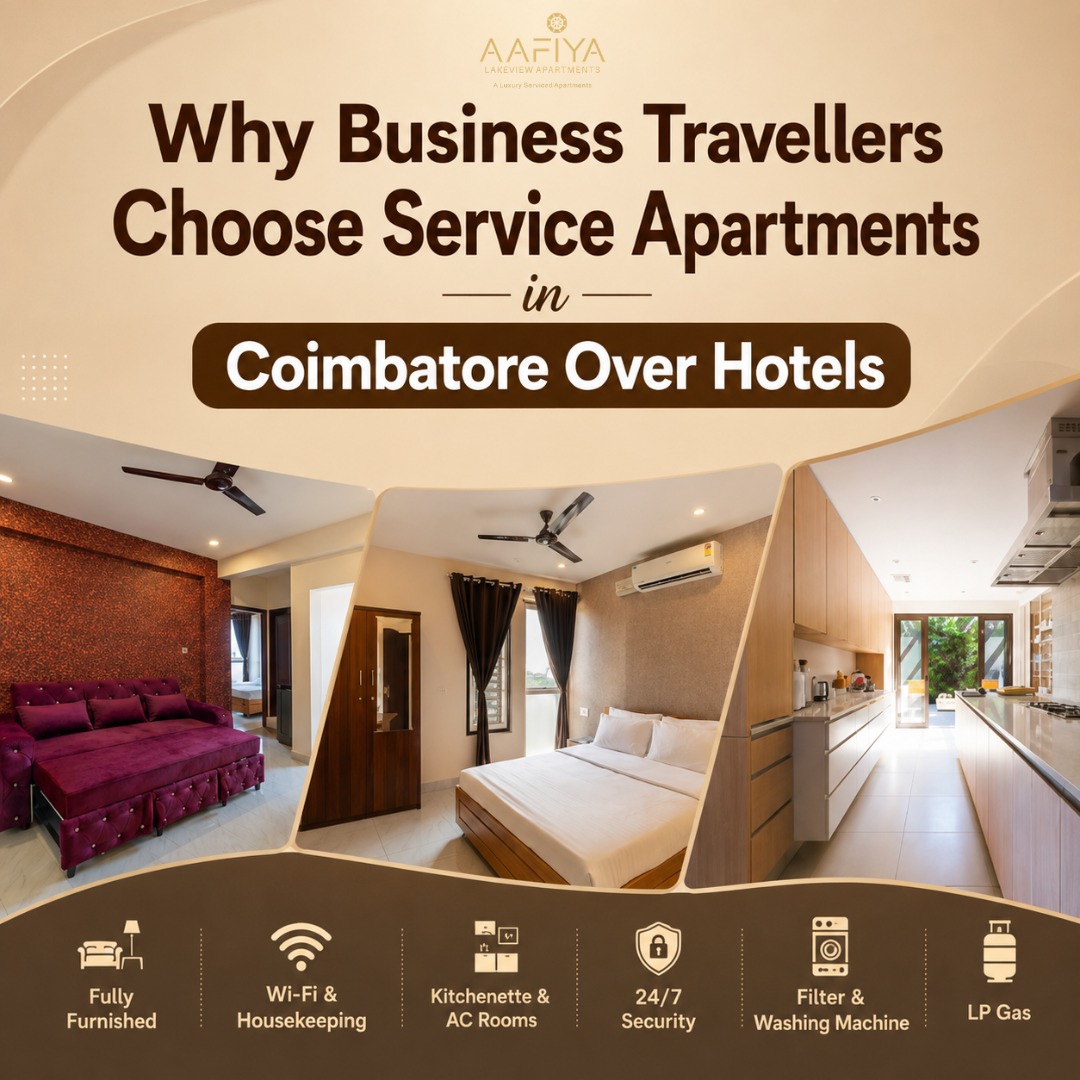  Why Business Travellers Choose Service Apartments in Coimbatore