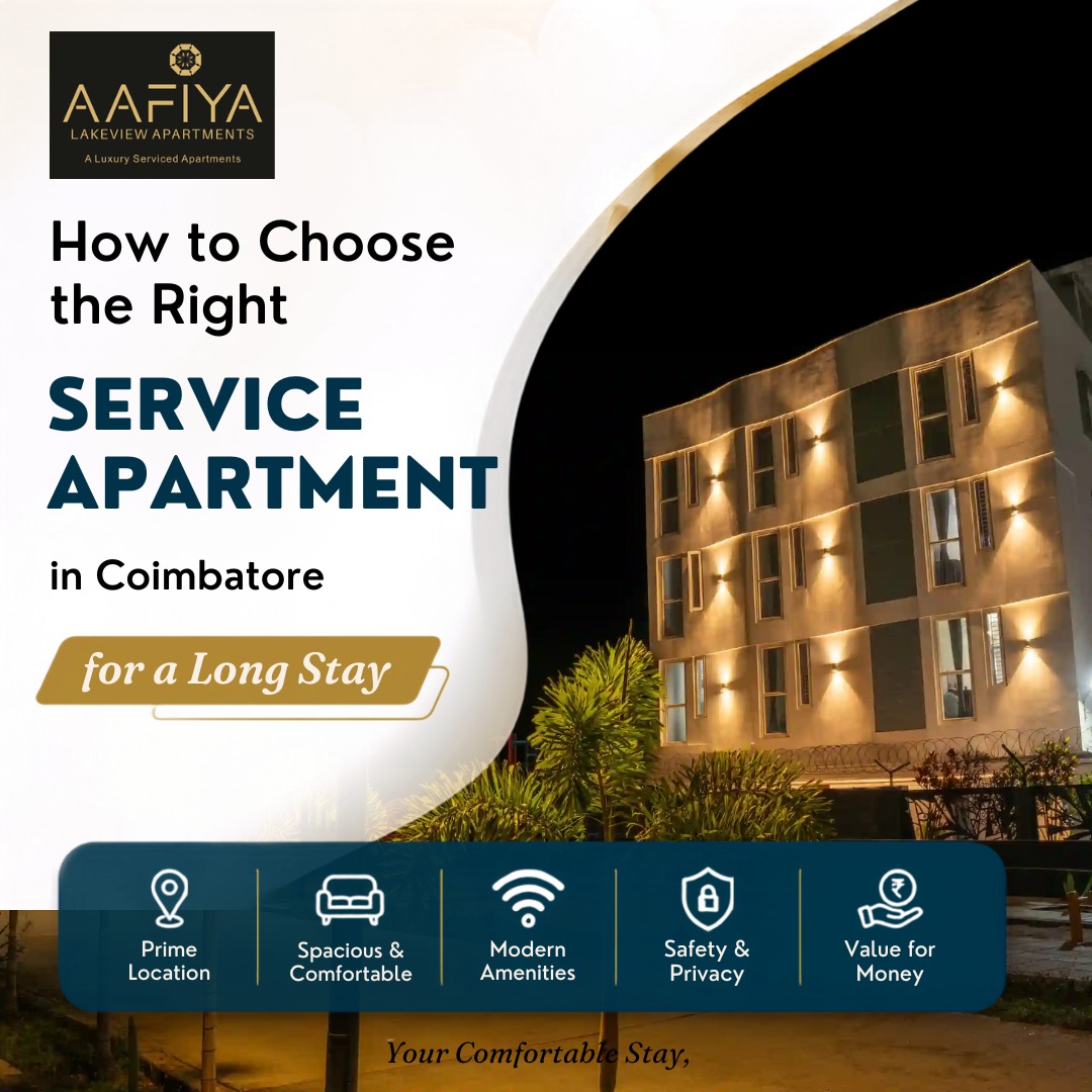 How to Choose the Right Service Apartment in Coimbatore for a Long Stay